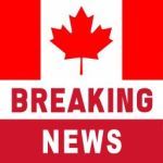 Canada Breaking News