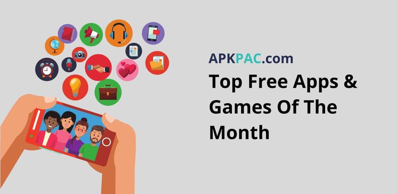 Top Free Apps & Games Of The Month